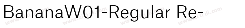 BananaW01-Regular Re字体转换